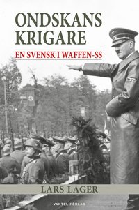 bokomslag Ondskans krigare - En svensk i Waffen-SS