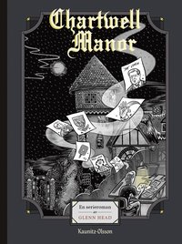 bokomslag Chartwell Manor : en självbiografisk serieroman