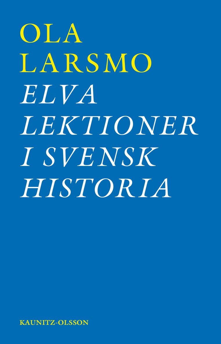 Elva lektioner i svensk historia 1