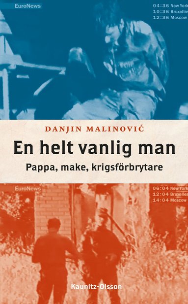 bokomslag En helt vanlig man : pappa, make, krigsförbrytare