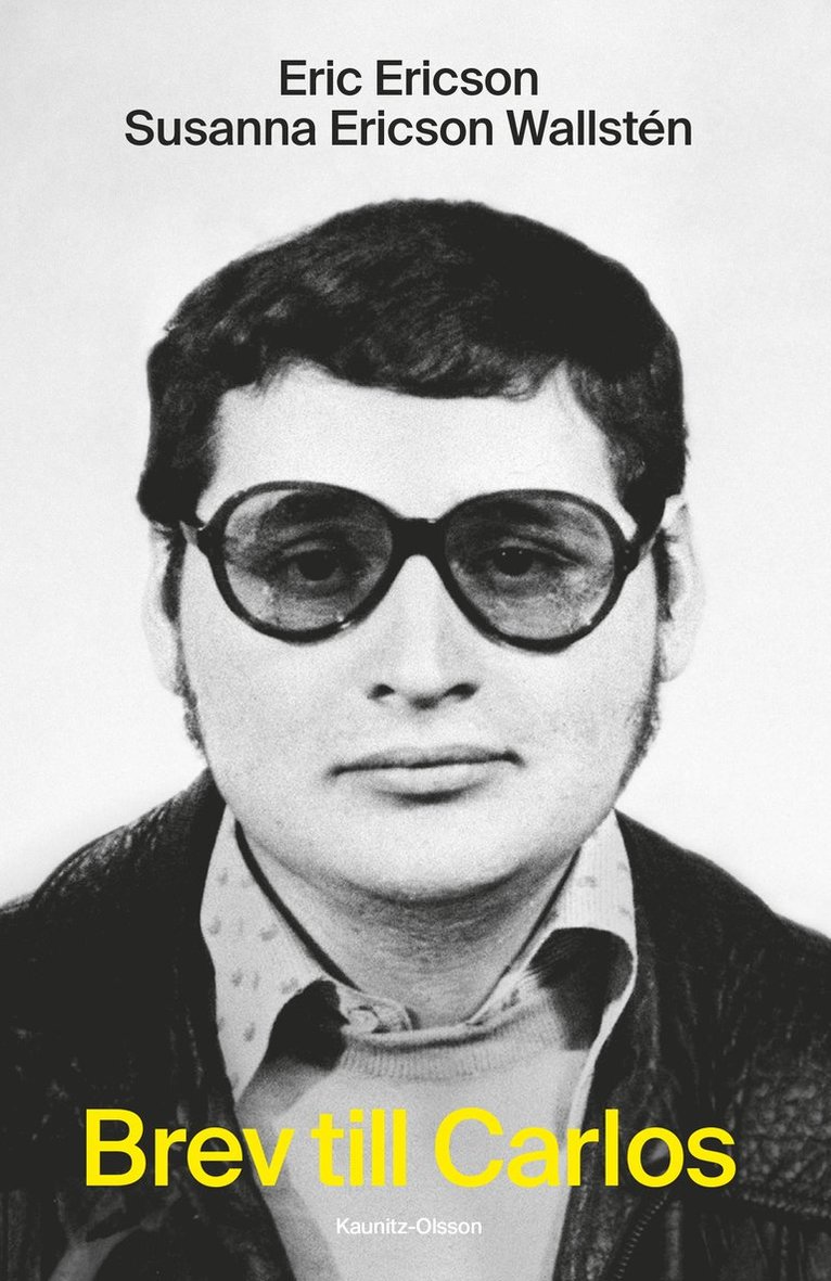 Brev till Carlos : en berättelse om terrorism, kallt krig och kändisskap