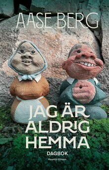Aase Berg - Jag är aldrig hemma : dagbok, Kartonnage