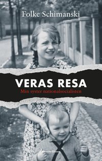 bokomslag Veras resa : min syster nationalsocialisten