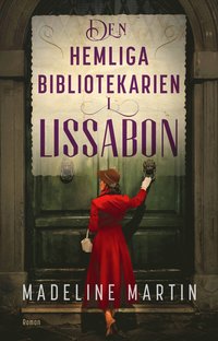bokomslag Den hemliga bibliotekarien i Lissabon