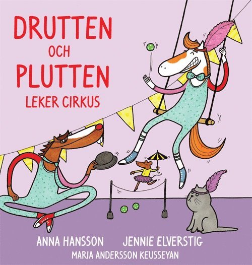 Drutten och Plutten leker cirkus 1