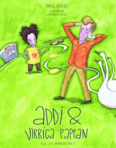 Idriz Zogaj - Addi & virriga pappan, Inbunden
