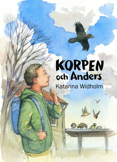 Katarina Widholm - Korpen och Anders, Inbunden