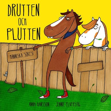 Anna Hansson, Jennie Elverstig - Drutten och Plutten - Människa sökes!, Inbunden