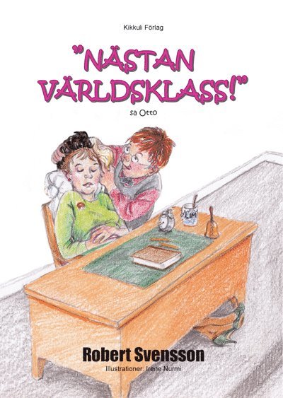 ”Nästan världsklass!” sa Otto