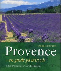 bokomslag Provence : en guide på mitt vis