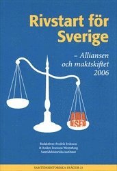 bokomslag Rivstart för Sverige : Alliansen och maktskiftet 2006