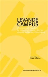 bokomslag Levande campus : utmaningar och möjligheter för Södertörns högskola i den nya regionala stadskärnan i Flemingsberg