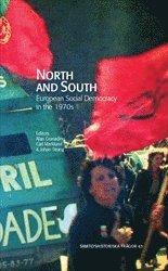 bokomslag North and South : European Social Democracy in the 1970s