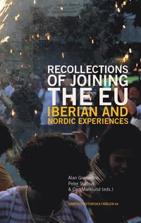 bokomslag Recollections of joining the EU : Iberian and Nordic experiences