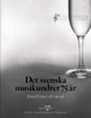 bokomslag Det svenska musikundret 75 år. Från Winter till vår tid