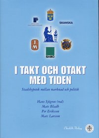 bokomslag I takt och otakt med tiden Stadshypotek mellan marknad o politik