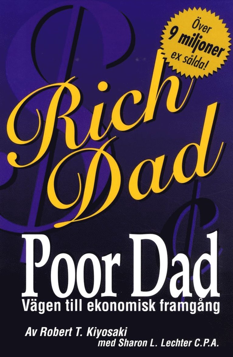 Rich Dad, Poor Dad Vägen till ekonomisk framgång 1