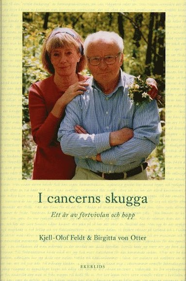 bokomslag I cancerns skugga. Ett år av förtvivlan och hopp
