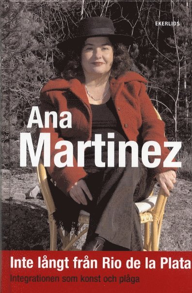 Ana Martinez - Inte långt från från Rio de la Plata, Inbunden