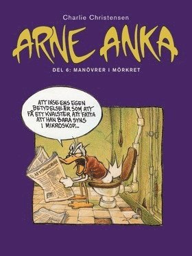 Charlie Christensen - Arne Anka. Manövrer i mörkret, Häftad