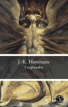 Joris-Karl Huysmans - I avgrunden, Häftad