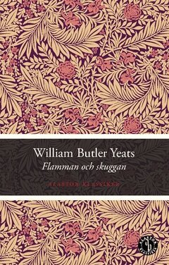 William Butler Yeats - Flamman och skuggan, Häftad