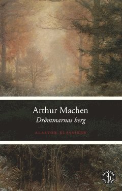 Arthur Machen - Drömmarnas berg, Häftad
