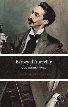 Jules Barbey d’Aurevilly - Om dandyismen, Häftad