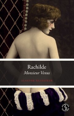 . Rachilde - Monsieur Venus, Häftad
