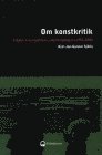 bokomslag Om konstkritik : studier av konstkritik i svensk dagspress 1990-2000