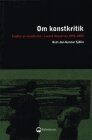 Om konstkritik : studier av konstkritik i svensk dagspress 1990-2000, Inbunden