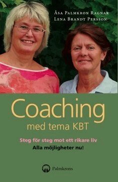 Åsa Palmkron Ragnar, Lena Brandt Persson - Coaching med tema KBT : en handbok och självhjälpsbok, Häftad