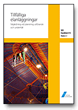 SEK Handbok 415 - Tillfälliga elanläggningar - Vägledning vid planering, utförande och underhåll 1