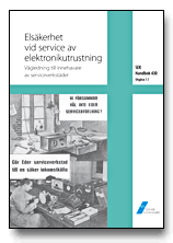 SEK Handbok 430 - Elsäkerhet vid service av elektronikutrustning - Vägledning till innehavare av serviceverkstäder, Häftad