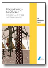 SEK Handbok 438 - Högspänningshandboken - SS-EN 61936-1 och SS-EN 50522 med Högspänningsguiden, Inbunden