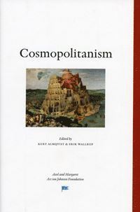 bokomslag Cosmopolitanism - perspectives from the Engelsberg seminar 2003