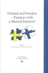 bokomslag Finland and Sweden - Partners with a Mutual Interest?
