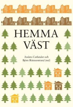 Björn Rönnerstrand, Anders Carlander - Hemma Väst (2018), Häftad