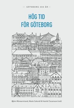 Henrik Oscarsson, Maria Solevid, Björn Rönnerstrand - Hög tid för Göteborg (2021), Häftad