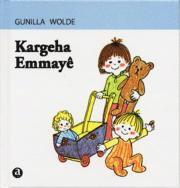 Gunilla Wolde - Kargeha Emmayê, Inbunden