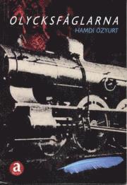 Hamdi Özyurt - Olycksfåglarna, Häftad