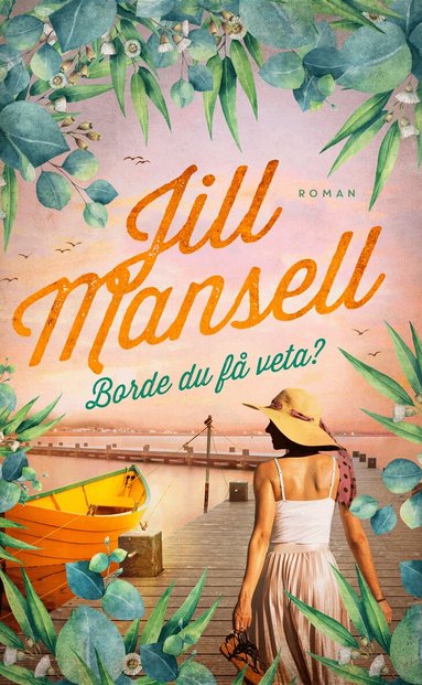 Jill Mansell - Borde du få veta?, Pocket