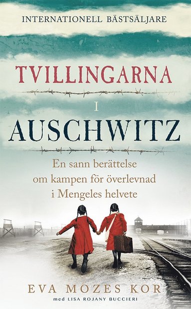 bokomslag Tvillingarna i Auschwitz : den inspirerande och sanna historien om en liten flicka som överlever fasorna i doktor Mengeles helvete