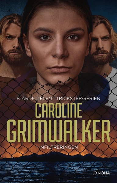 Caroline Grimwalker - Infiltreringen, Inbunden