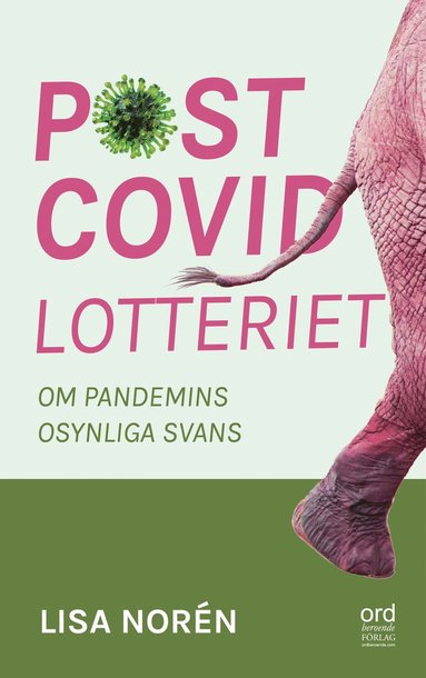 bokomslag Postcovidlotteriet : om pandemins osynliga svans