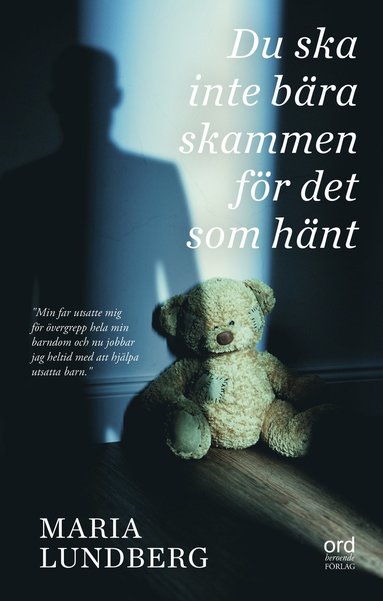 bokomslag Du ska inte bära skammen för det som hänt