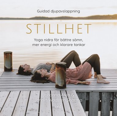 bokomslag Stillhet - Yoga Nidra för bättre sömn, mer energi och klarare tankar