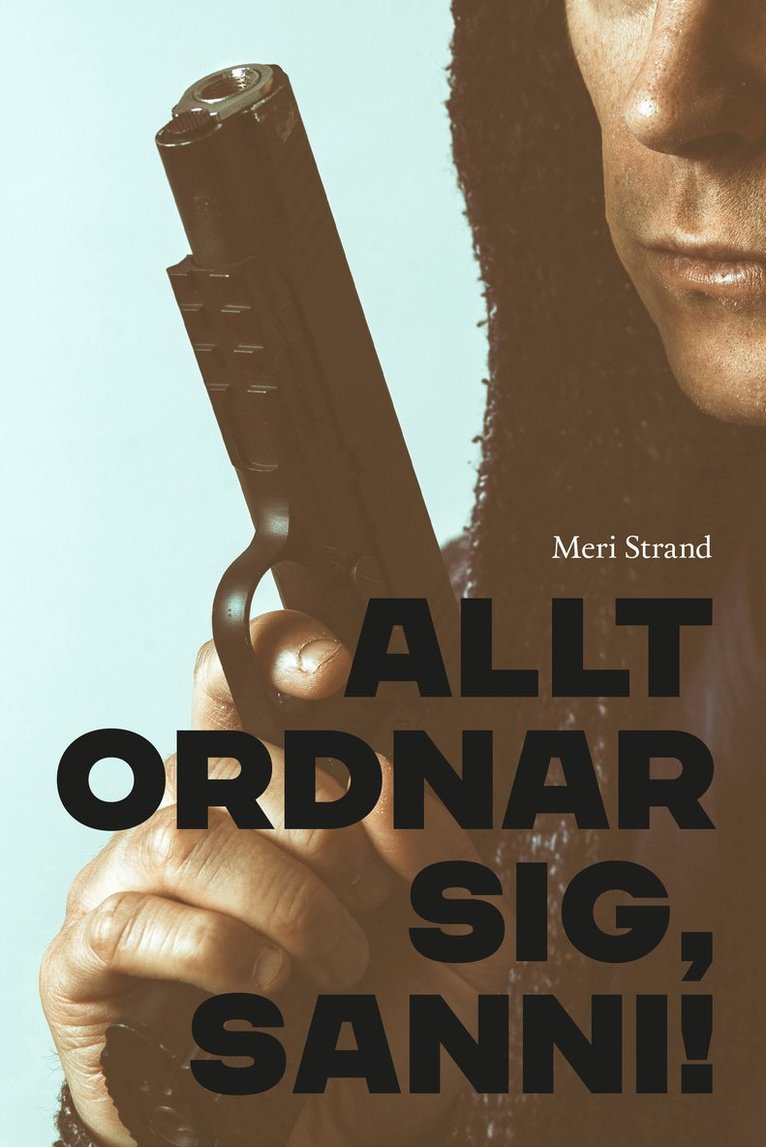 Meri Strand - Allt ordnar sig, Sanni!, Häftad