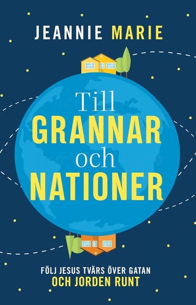 Jeannie Marie - Till grannar och nationer, Häftad