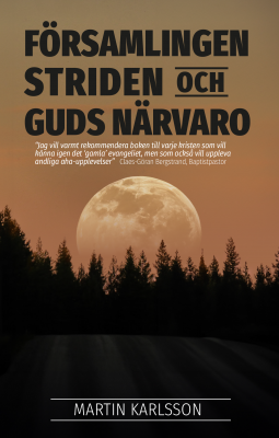 Församlingen, striden och Guds närvaro 1